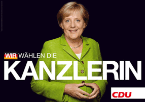 CDU-Wahlplakat: WIR WÄHLEN DIE KANZLERIN
